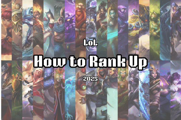 How To Rank Up LoL 2025